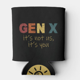 Porta-lata GenX - Não somos nós, é você