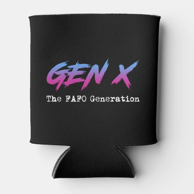 Porta-lata Geração X - A Geração FAFO (Frente)