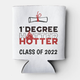 Porta-lata Graduação Engraçada De Um Grau Mais Quente