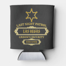 Porta-lata Groom's Security Last Night Patrol