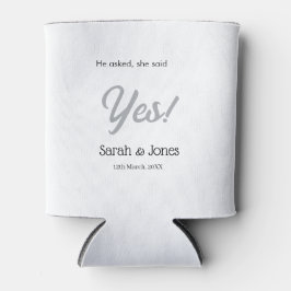Porta-lata He asked she said yes engagement simple silver dat