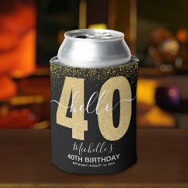 Porta-lata Hello 40! Modern 40th Birthday Chic Golden glitter