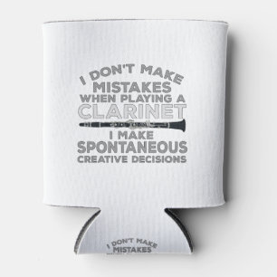 Porta-lata I Don't Make Mistakes When Playing Clarinet