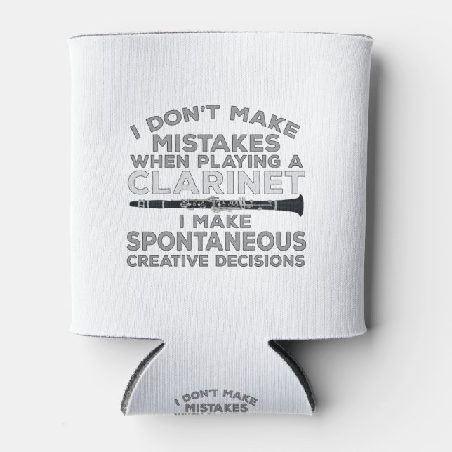 Porta-lata I Don't Make Mistakes When Playing Clarinet (Frente)