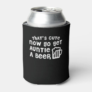 Porta-lata Isso é bonito vai obtem o Auntie Cerveja tia