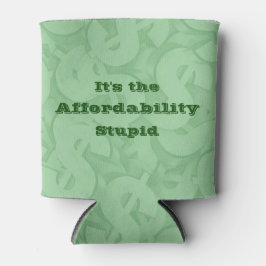 Porta-lata It’s the Affordability Stupid