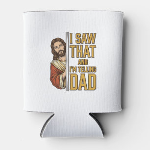 Porta-lata Jesus engraçado eu vi aquilo e vou contar ao papai