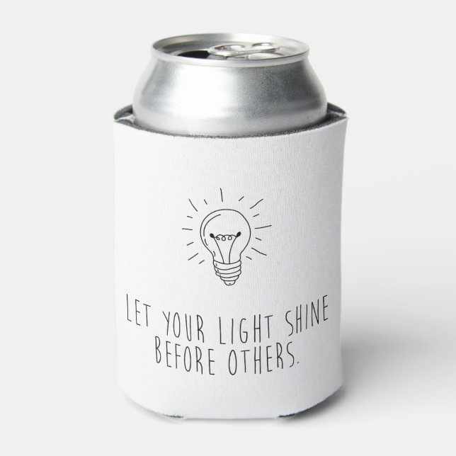 Porta-lata Let You Light Shine Before Others (Can Front)