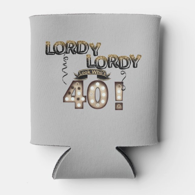 Porta-lata Lordy Olhem quem tem 40 balões de aniversário (Frente)