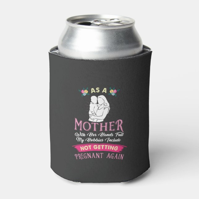 Porta-lata Mãe - Não engravidando novamente (Can Front)