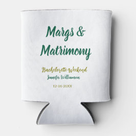 Porta-lata Margs and matrimony add name date bachelorette par