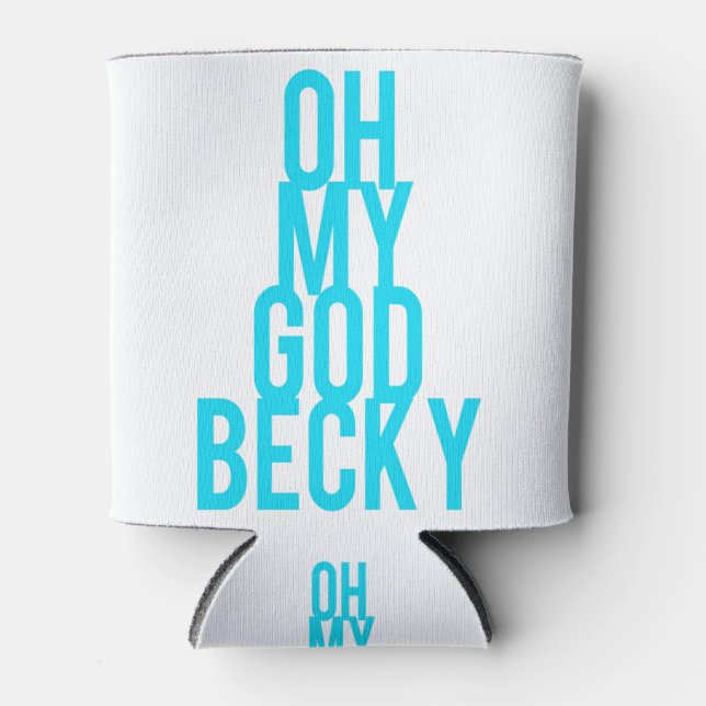 Porta-lata Meu Deus Becky (Frente)
