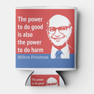 Porta-lata Milton Friedman Citação: O poder de fazer o bem
