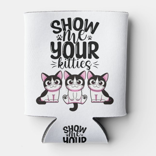 Porta-lata Mostre-me seus Gatinhos (Frente)