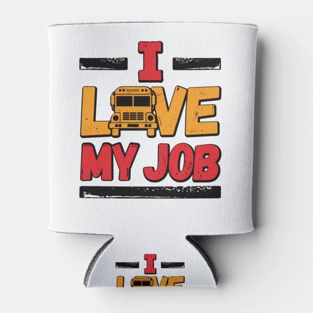 Porta-lata Motorista De Ônibus Escolar Eu Adoro Meu Trabalho (Frente)