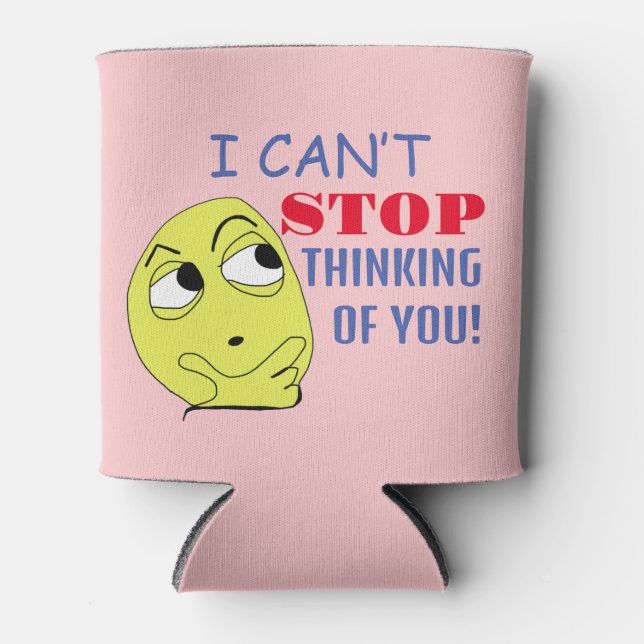 Porta-lata não consigo parar de pensar em você (Frente)