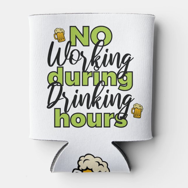 Porta-lata Nenhum Trabalho Durante Horas De Cerveja Pode Resf (Frente)