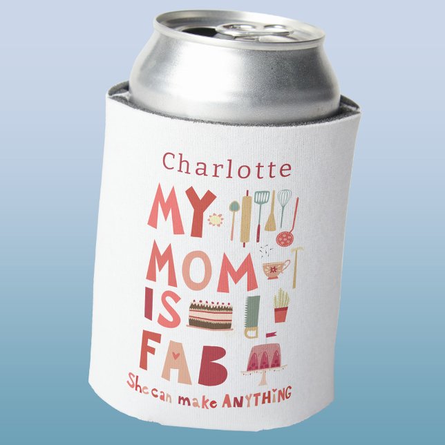 Porta-lata Nome Personalizado da Mãe Divertida (My Mom is Fab personalized name hand lettered fun can cooler)
