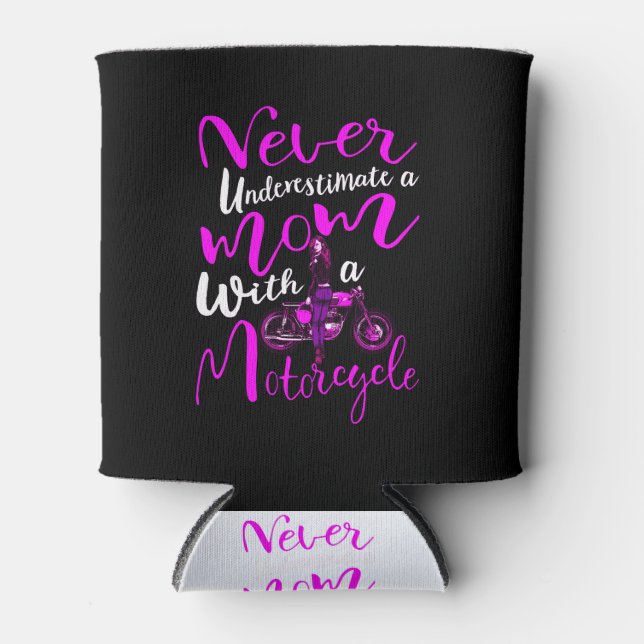 Porta-lata Nunca Subestime Uma Mãe Com Presente De Moto (Frente)