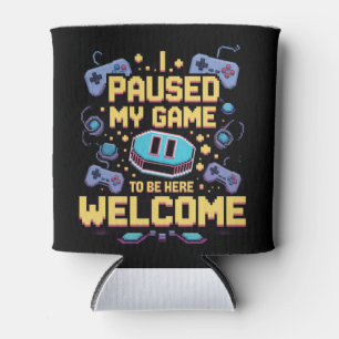 Porta-lata Parei Meu Jogo Para Estar Aqui Bem-Vindo Gamer Gif