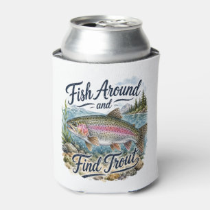 Porta-lata Peixe ao Redor e Encontre Truta Citação Divertida
