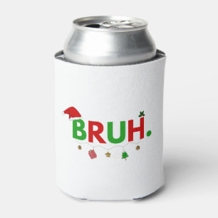 Porta-lata Personalize Este Design: Bruh Meme Natal Divertido