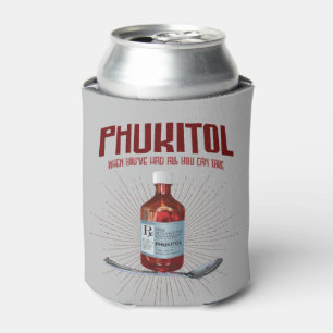 Porta-lata Phukitol - medicamento para frustração engraçado