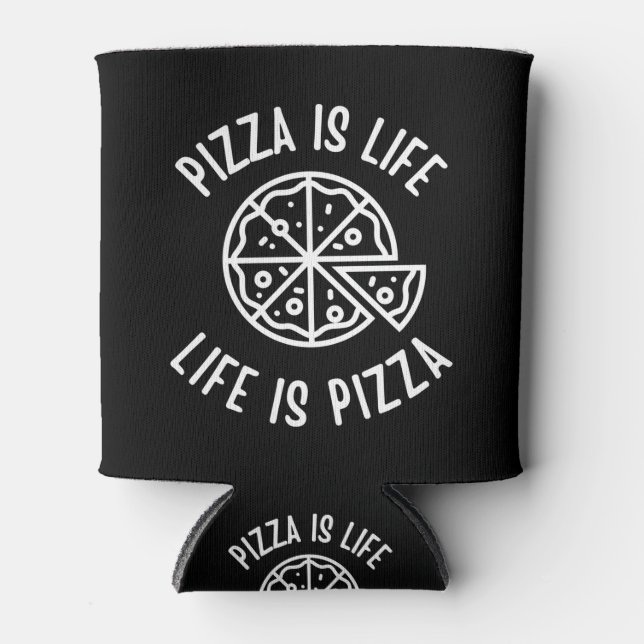 Porta-lata Pizza É Vida Vida É Pizza Engraçado (Frente)
