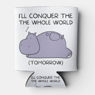 Porta-lata Preguiçoso Hippo Eu vou conquistar o mundo inteiro