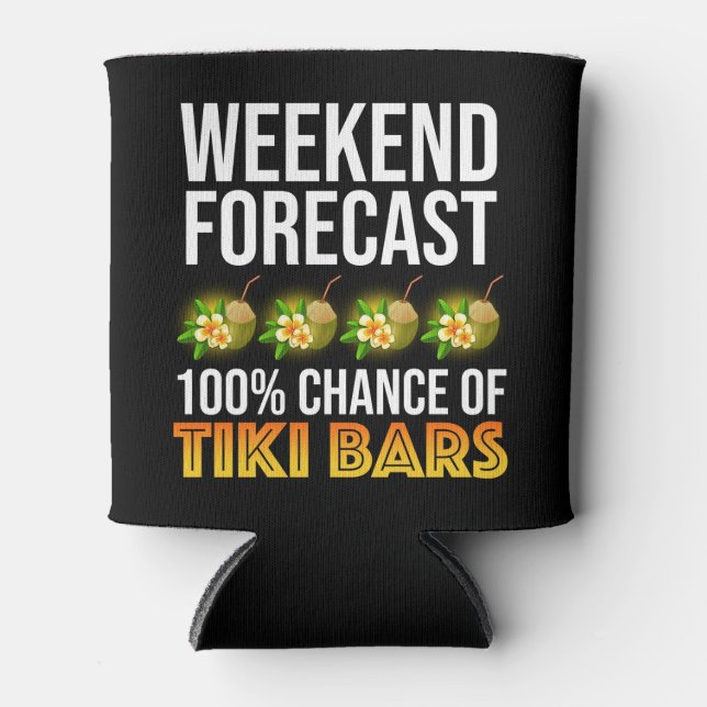Porta-lata Previsão de Fim de Semana - 100% de Chance de Bare (Frente)