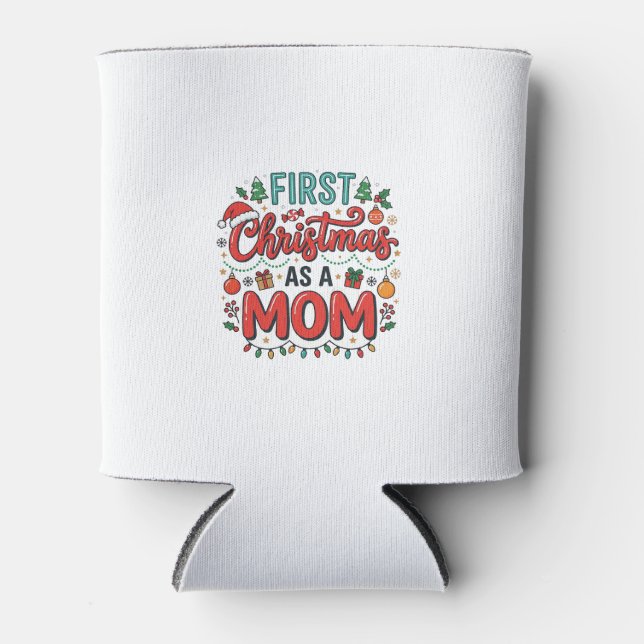 Porta-lata Primeiro Natal Como uma Mãe Design de Feriado (Frente)