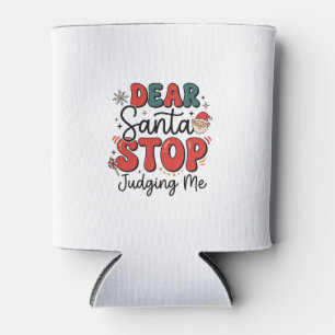 Porta-lata Querido Papai Noel Pare de Me Julgar Design de Nat