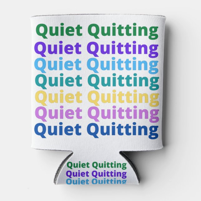 Porta-lata Quiet quitting (Frente)