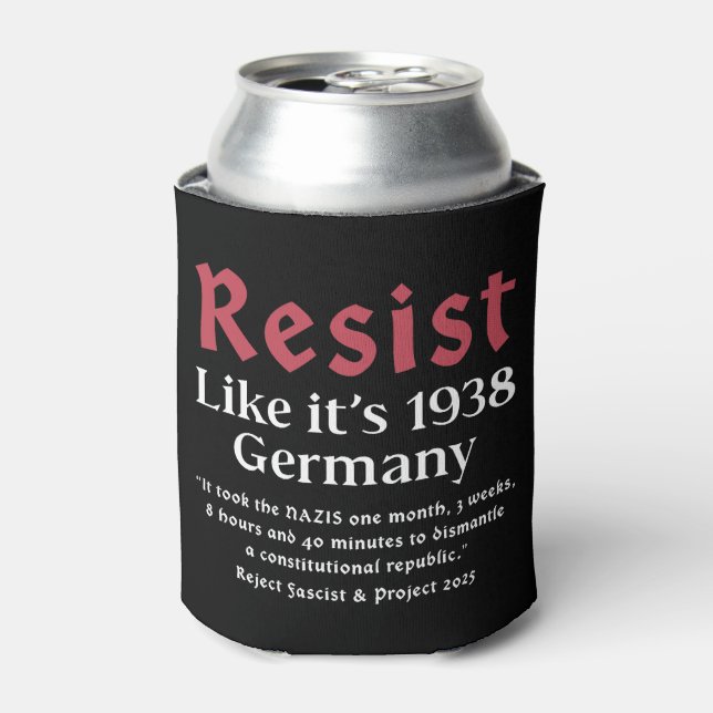 Porta-lata Resiste como se fosse 1938 Alemanha (Can Front)