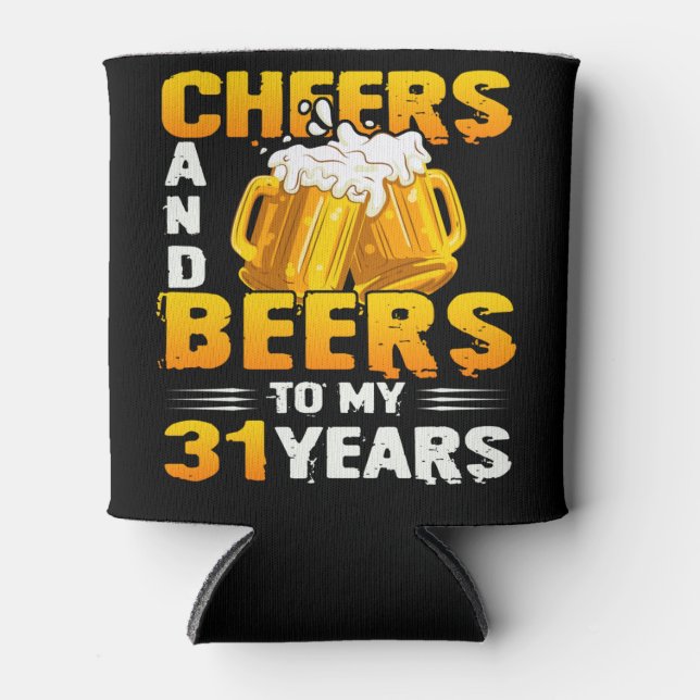 Porta-lata Saúde E Cerveja Aos Meus 31 Anos 31. Aniversário (Frente)