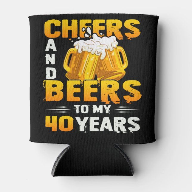 Porta-lata Saúde E Cerveja Aos Meus 40 Anos De Presente De an (Frente)