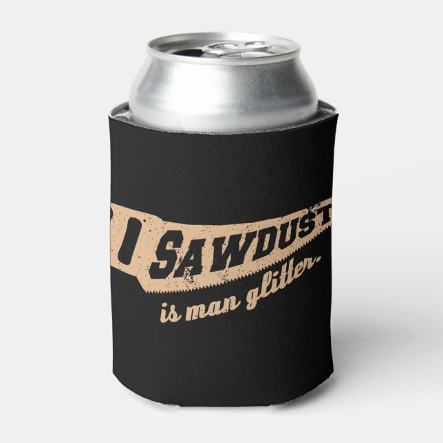 Porta-lata Sawdust é o humor de trabalho de madeira de Man Gl (Can Front)