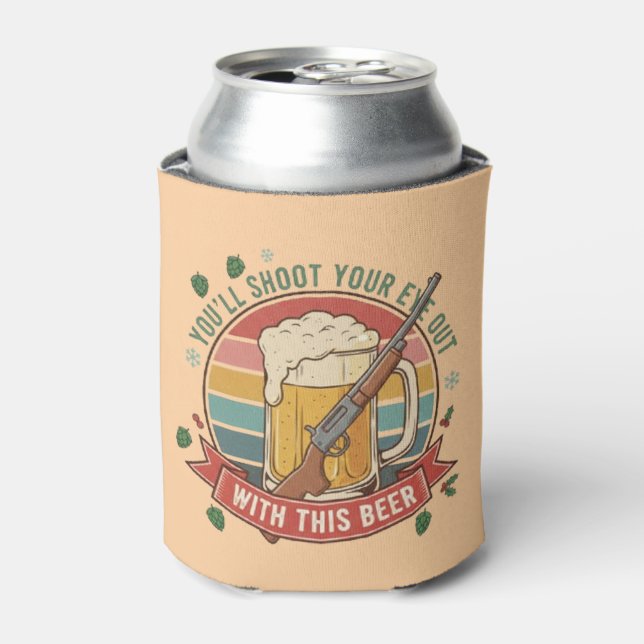 Porta-lata Shoot Your Eye Out Cooler - Personalized Beer Kooz (Can Front)