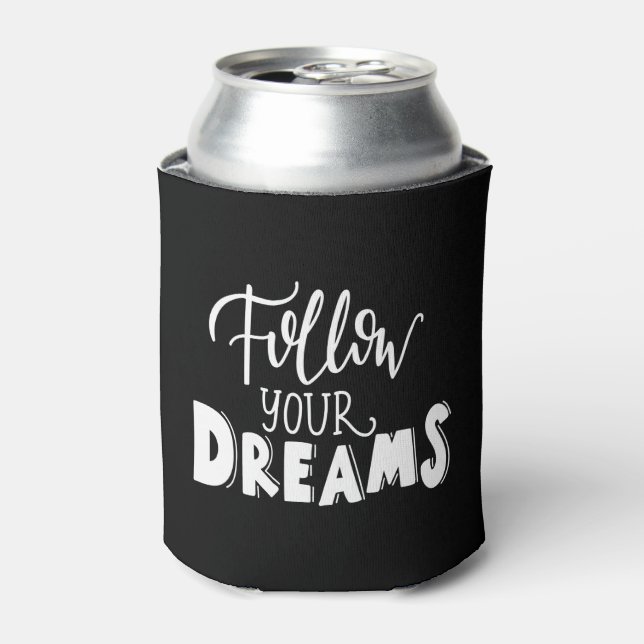 Porta-lata siga os seus sonhos (Can Front)