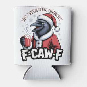 Porta-lata Sim, Eu Fui Malvado F-Caw-F Engraçado Natal