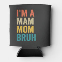 Sou uma mãe mãe Bruh Funny Dia de as mães Retro