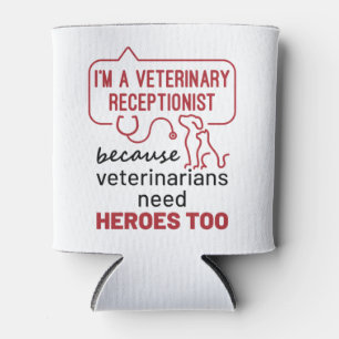 Porta-lata Sou uma Recepcionista Veterinária Porque Heróis Ci