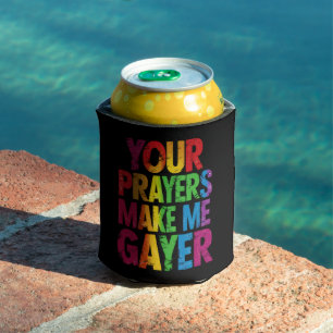 Porta-lata Suas Orações Me Tornam Mais Gay Bandeira do Orgulh