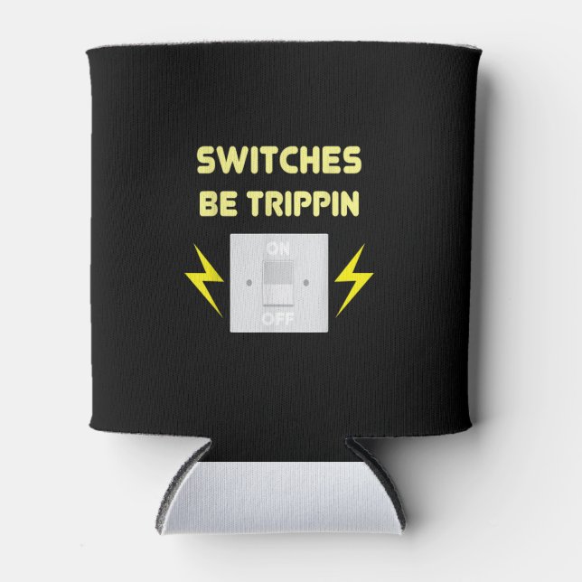 Porta-lata Switches Be Trippin - Presente Eletrônico (Frente)