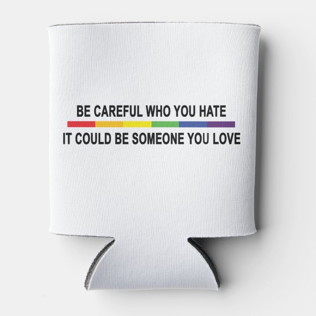 Porta-lata Tenha Cuidado Com Quem Você Odeia (Frente)