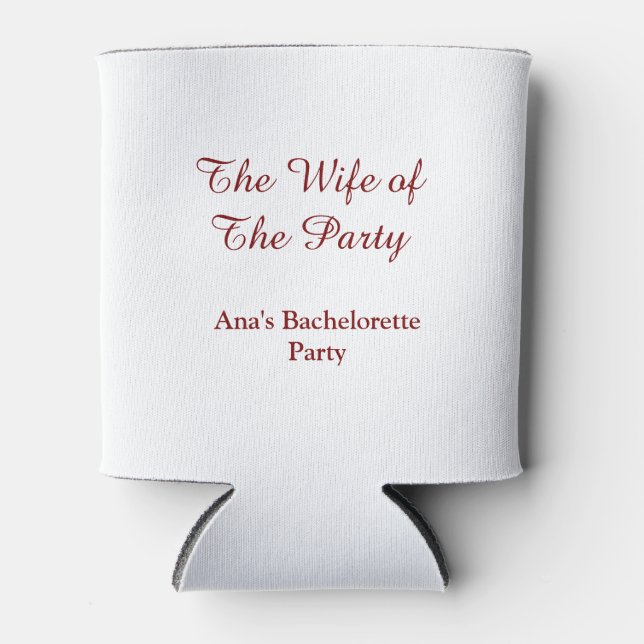 Porta-lata The wife of the party bachelorette party name date (Frente)