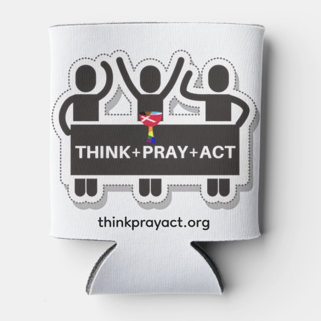 Porta-lata Think+Pray+Act Can Cooler (Frente)