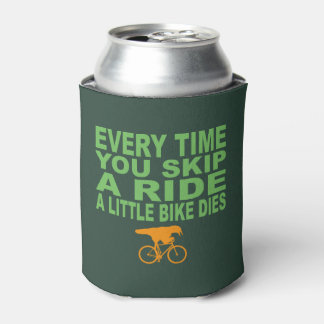 Porta-lata Toda Vez Que Você Pega Uma Viagem Um Pouco De Bici