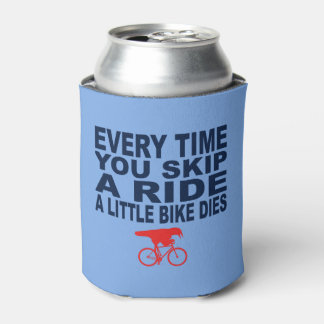 Porta-lata Toda Vez Que Você Pega Uma Viagem Um Pouco De Bici