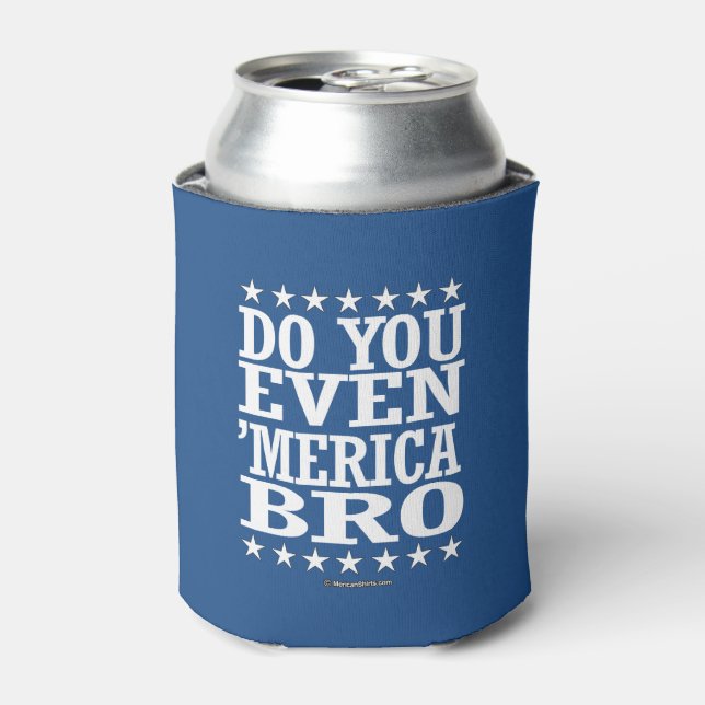 Porta-lata Você até mesmo 'Merica Bro - Estrelas Patriotas? (Can Front)
